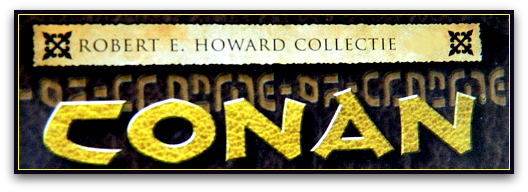 Conan, Robert E. Howard collectie