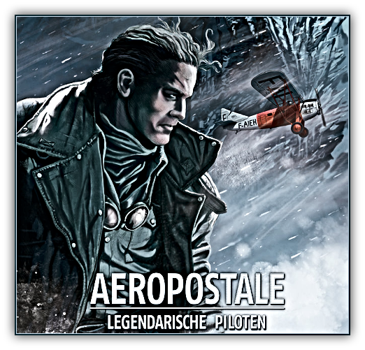 Aeropostale - Legendarische piloten