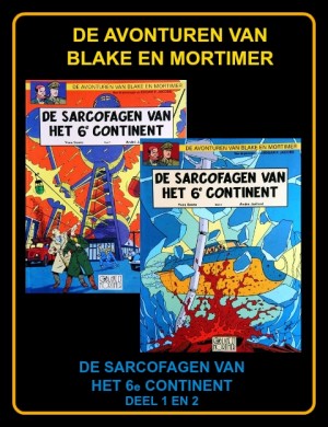 Blake en Mortimer 16 en 17 - De sarcofagen van het 6e continent, deel 1 en 2 (1e druk)