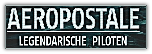 Aeropostale - Legendarische piloten