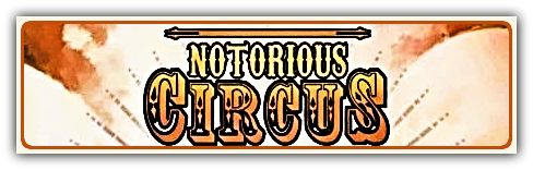 Notorious Circus