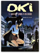 Oki 01 - Aan het einde is de dood (1e druk)