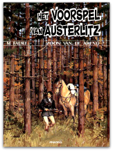 De zoon van de arend 07 - Het voorspel van Austerlitz (1e druk)
