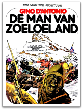 Een man een avontuur 04 - De man van Zoeloeland (1e druk)