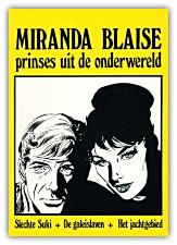 Miranda Blaise 07 - Slechte Suki + De galeislaven + Het jachtgebied (1e druk)