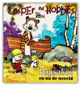 Casper en Hobbes 03 - Hopsakee en nu de wereld (3e druk)