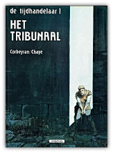 Arboris luxereeks 27 - De tijdhandelaar 1: Het tribunaal (1e druk, HC)