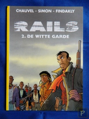 Rails 02 - De witte garde (1e druk, SC)