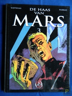 De Haas van Mars - Deel 3 (1e druk, HC)