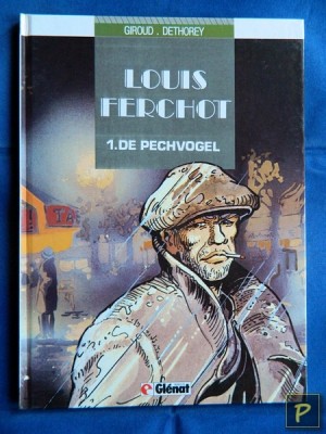 Louis Ferchot 01 - De pechvogel (1e druk, HC)