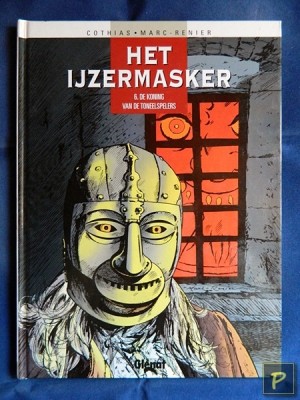 Het Ijzermasker 06 - De koning van de toneelspelers (1e druk, HC)
