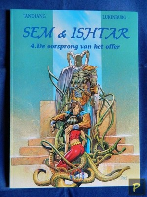Sem en Ishtar 04 - De oorsprong van het offer (1e druk, SC)