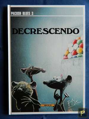 Pacush Blues 03 - Decrescendo (1e druk, HC)