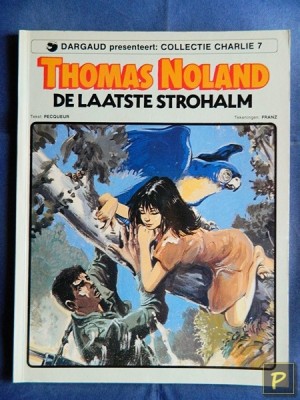 Collectie Charlie 07 - Thomas Noland 02: De laatste strohalm