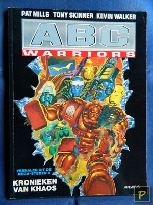 Verhalen uit de megasteden 04 - ABC Warriors: Kronieken van Khaos (1e druk)