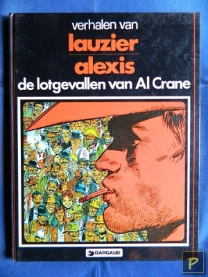 Auteur Reeks 03 - De lotgevallen van Al Crane (Lauzier / Alexis)