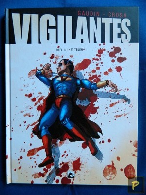  Vigilantes 01 - Het teken (1e druk, HC) 
