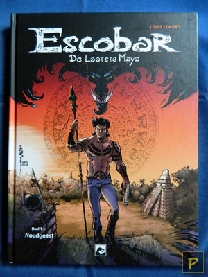 Escobar - De laatste Maya 1 - Woudgeest (1e druk, HC) 