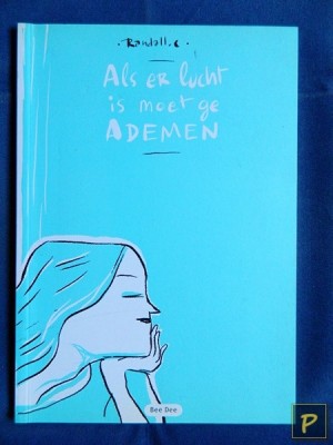 Als er lucht is moet ge ademen (1e druk)